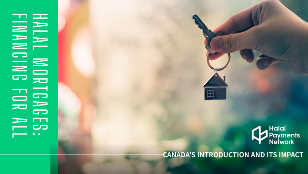 Halal Mortgages in Canada: A Simple Guide to Ethical Home Financing Halal Mortgages in Canada: A Simple Guide to Ethical Home Financing